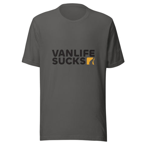 Vanlife Sucks | Unisex t-shirt
