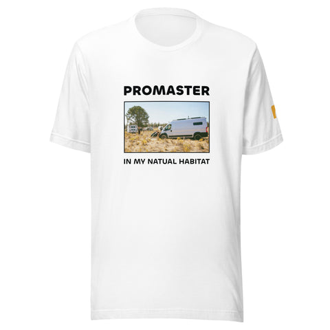 Promaster + In My Natural Habitat | Unisex t-shirt